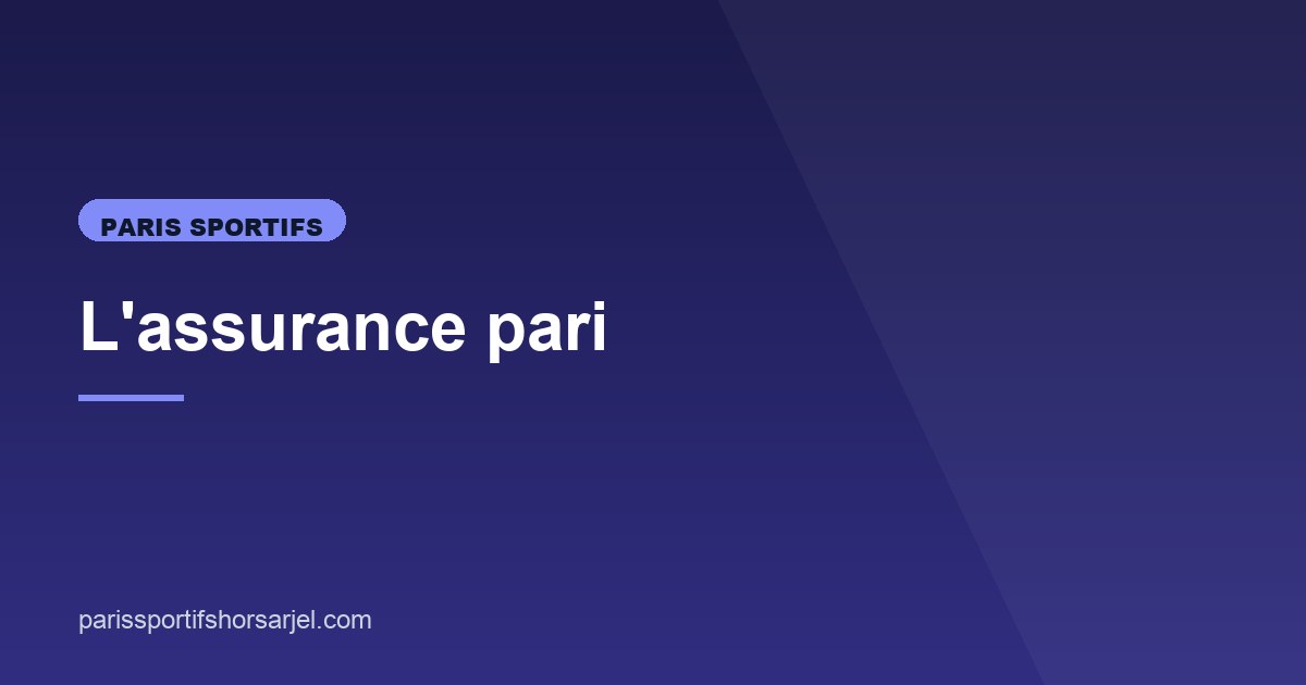 Illustration de l'article consacré à l'assurance pari