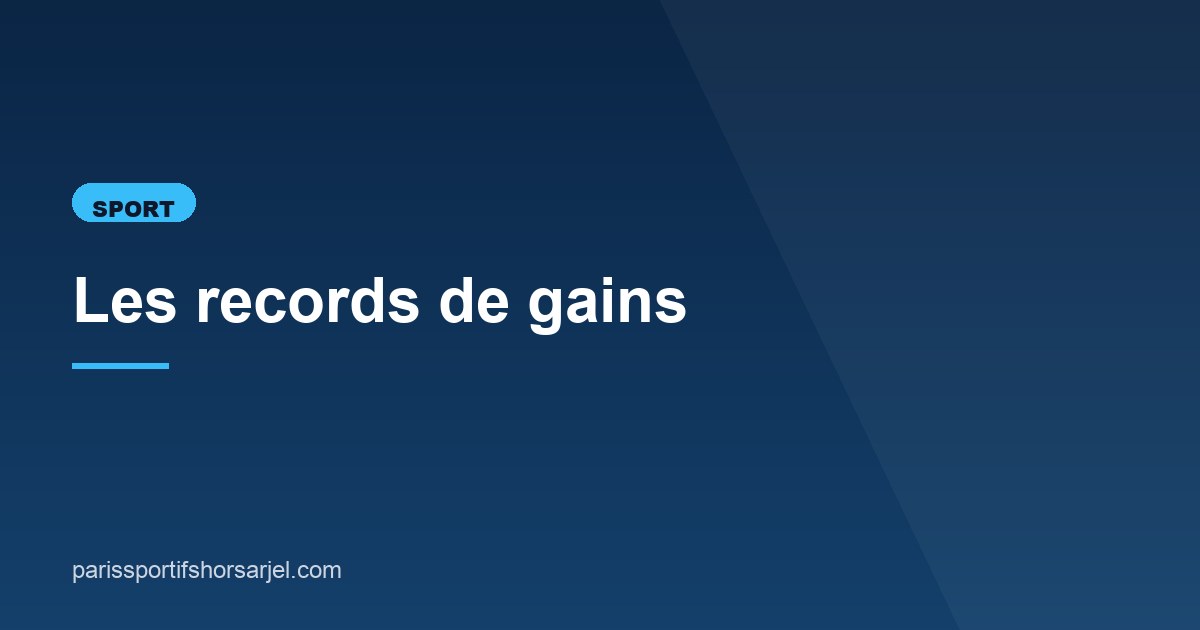 Illustration de l'article consacré aux records de gains