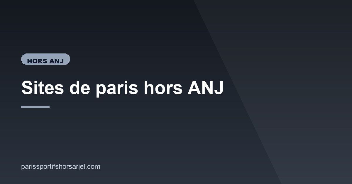 Illustration de l'article consacré aux sites hors ANJ